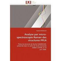 Analyse Par Micro-Spectroscopie Raman Des Structures Ppln Paperback, Univ Europeenne