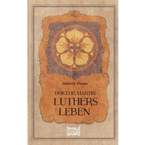 Doktor Martin Luthers Leben Paperback, Severus