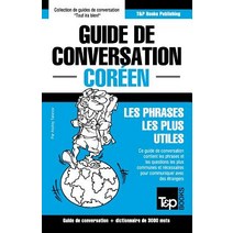 Guide de Conversation Francais-Coreen Et Vocabulaire Thematique de 3000 Mots Paperback, T&p Books