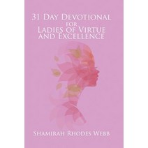 31 Day Devotional for Ladies of Virtue and Excellence Paperback, Xlibris Corporation