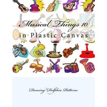 Musical Things 10: In Plastic Canvas Paperback, Createspace Independent Publishing Platform