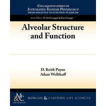 Alveolar Structure and Function Paperback, Morgan & Claypool