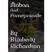 Mabon and Pomegranate Hardcover, Kerlak Enterprises
