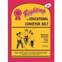 Righting the Educational Conveyor Belt Paperback, Metamorphous Press