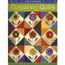Flowering Quilts: 16 Charming Folk Art Projects to Decorate Your Home [With Patterns] [With Patterns] Paperback, C&T Publishing