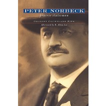 Peter Norbeck: Prairie Statesman Paperback, South Dakota State Historical Society