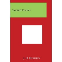 Sacred Plains Paperback, Literary Licensing, LLC