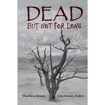 Dead But Not for Long Paperback, Createspace