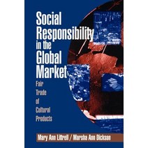 Social Responsibility in the Global Market: Fair Trade of Cultural Products Paperback, Sage Publications, Inc