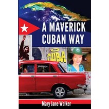 A Maverick Cuban Way Paperback, First Edition, Paperback