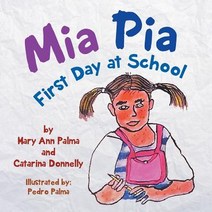 MIA Pia First Day at School Paperback, Xlibris