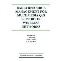 Radio Resource Management for Multimedia Qos Support in Wireless Networks Hardcover, Springer
