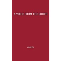 A Voice from the South: By a Black Woman of the South Hardcover, Praeger