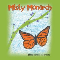Misty Monarch Paperback, Xlibris