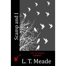 Scamp and I Paperback, Createspace