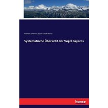 Systematische Ubersicht Der Vogel Bayerns Paperback, Hansebooks