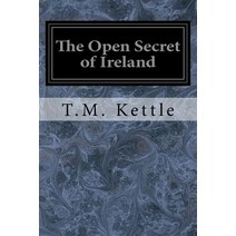 The Open Secret of Ireland Paperback, Createspace Independent Publishing Platform
