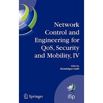 Network Control and Engineering for QoS Security and Mobility IV Hardcover, Springer