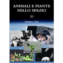 Animali E Piante Nello Spazio, Lulu.com