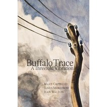 Buffalo Trace: A Threefold Vibration Paperback, Spuyten Duyvil