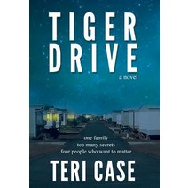 Tiger Drive Hardcover, Teri Case
