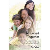 All United Together: Christian Ministry in Multi-Cultural Schools Paperback, Wide Margin Books