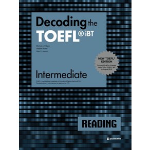 [다락원]Decoding the TOEFL iBT Reading Intermediate : New TOEFL Edition