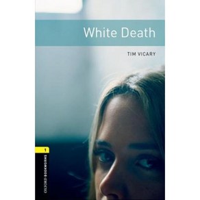 Oxfod Bookwoms Libay: White Death: Level 1: 400-Wod Vocabulay Papeback, Oxfod Univesity Pess, USA