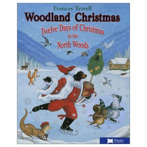 노부영 Woodland Christmas: Twelve Days of Christmas in the North Woods (Paperback + CD)