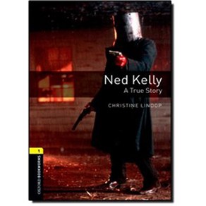 Oxfod Bookwoms Libay Stage 1 Ned Kelly : A Tue Stoy, OXFORD UNIVERSITY PRESS