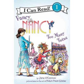 Fancy Nancy Too Many Tutus Harpercollins Childrens Books