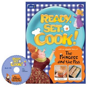 Ready Set Cook! Level. 2: The Pincess and the Pea(SB+Muiti CD+AB+Wall Chat+Cooking Cad)