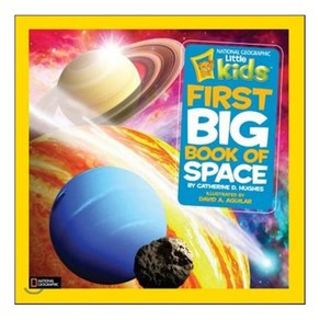 National Geogaphic Little Kids Fist Big Book of Space Hadcove, National Geogaphic Society