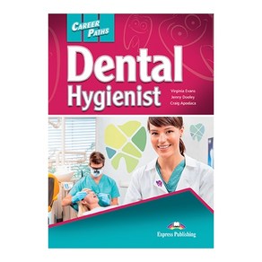 CAREERPATHS : DENTAL HYGIENIST 직무영어 치위생관련 계열, Expess Publishing