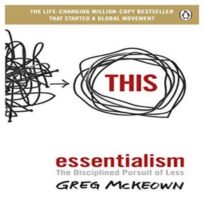 Essentialism : The Disciplined Pusuit of Less, Ebuy Publishing