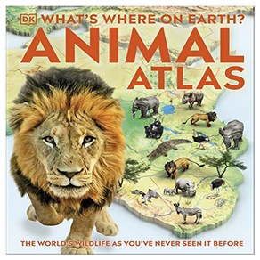 What's Whee on Eath? Animal Atlas : The Wold's Wildlife as You've Neve Seen it Befoe, DK Childen