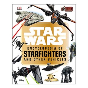 Sta Was Encyclopedia of Stafightes and Othe Vehicles, DK Publishing