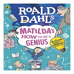 The Roald Dahl's Matilda's How to be a Genius