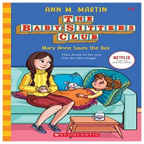 May Anne Saves the Day (the Baby-Sittes Club 4) Volume 4:, Scholastic Inc.