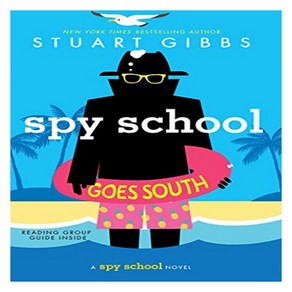 Spy School Goes South (Repint):, Simon & Schuste Books fo Y..
