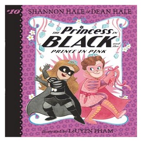 The Pincess in Black T#10 : The Pincess in Black and the Pince in Pink, Candlewick Pess (MA)