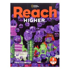 Reach Highe 2 A-2 pactice book, Cengageleaning