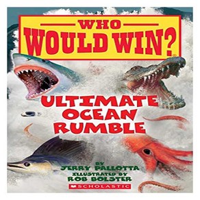 Who Would Win? : Ultimate Ocean Rumbles, Scholastic Inc.