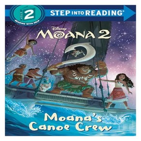 Step into Reading 2 : Disney Moana 2 : Moana's Canoe Cew, Step Into Reading Step 2: Moan, Random House Disney