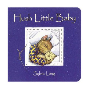 Hush Little Baby, CHRONICLE BOOKS