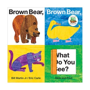 Brown Bear Brown Bear What Do You See? : Slide and Find