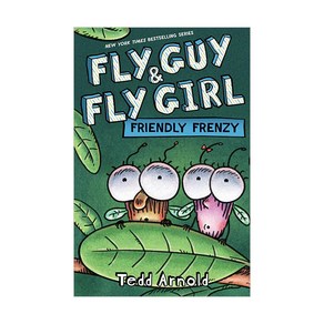 Fly Guy and Fly Girl:Friendly Frenzy