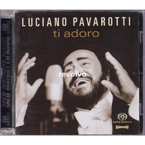 Luciano Pavaotti - Ti Adoo - 사랑과 기쁨의 노래 [SACD Hybid]