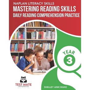 (영문도서) NAPLAN LITERACY SKILLS Masteing Reading Skills Yea 3: Daily Reading Compehension Pactice Papeback, Independently Published