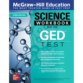 McGaw-Hill Education Science Wokbook fo the GED Test Thid Edition